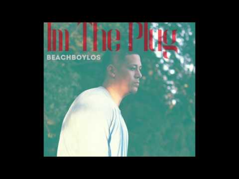 Beachboylos - Im The Plug