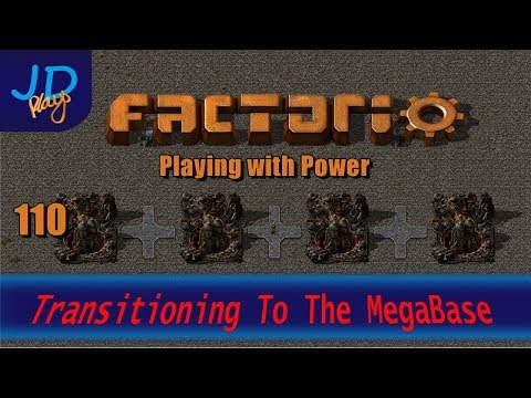Factorio 0 16 Transitioning to the MEGABASE EP110 Playing with Power
