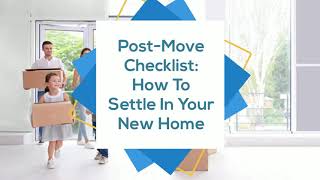 Post-Move Checklist: How To Settle In Your New Home
