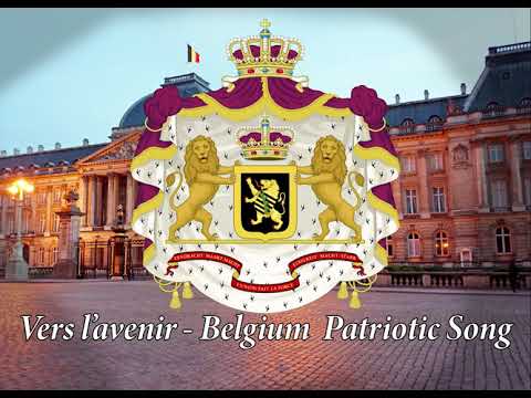 Vers l'avenir - Belgium Patriotic Song