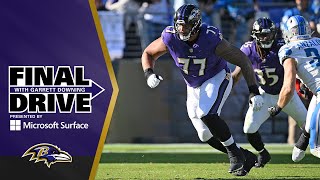 Ravens Have Confidence in Daniel Faalele | Baltimore Ravens Final Drive