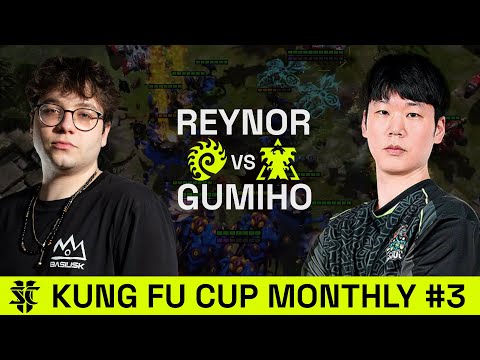 Reynor VS GuMiho | Kung Fu Cup Monthly #3 | UB Quarterfinals | Starcraft 2