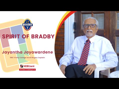 Spirit of Bradby - Jayantha Jayawardene brought to you by NDB Bank