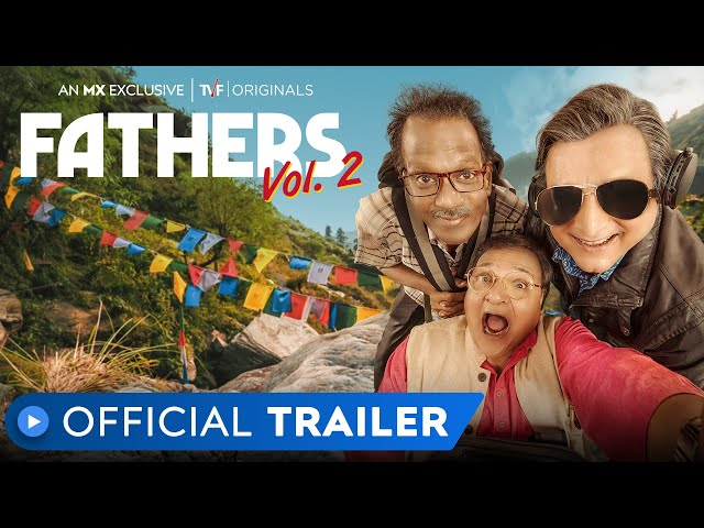 Fathers Vol. 2 | Official Trailer | MX Exclusive | MX Player | TVF