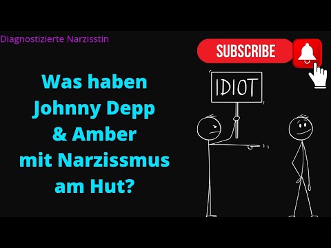 Was haben Johnny Depp & Amber mit Narzissmus am Hut?