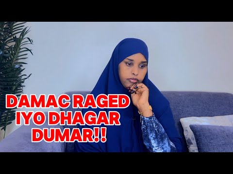 DAMAC RAGED IYO DHAGAR DUMAR!!@SawdaBillan