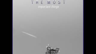 The Most ~ Important Things (2014) [full EP]