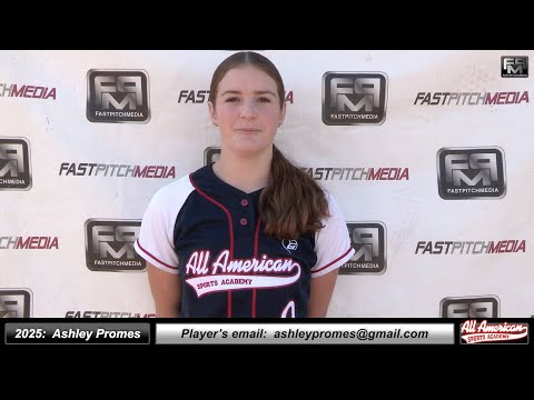 2025 Ashley Promes - 3.5 GPA - Pitcher Softball Skills Video - AASA Carrillo