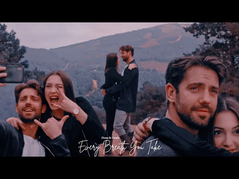 Ozan & Deniz | Every Breath You Take [+1x14]