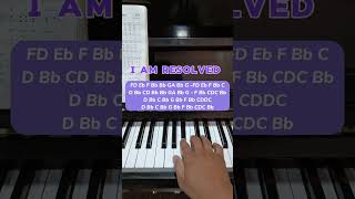 I Am Resolved - Piano Tutorial