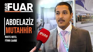Fuar Dergisi TV-15.Hac, Umre ve Turizm Fuarı-Roots Hotel Firma Sahibi Abdelaziz 