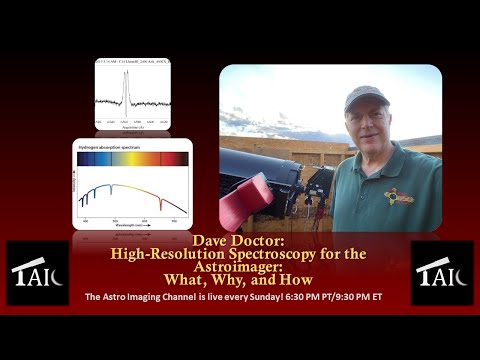 2021.10.24 | Dave Doctor: High-Resolution Spectroscopy for the Astroimager -- Why, What and How