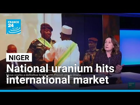 Niger uranium hits international market • FRANCE 24 English