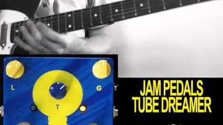 Video thumbnail for Jam Pedals Tube Dreamer Guitar Pedal by musictoyznetwork