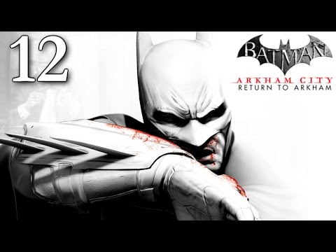 Batman Return To Arkham City: Walkthrough Part 12 - Infiltrate the Steel Mill