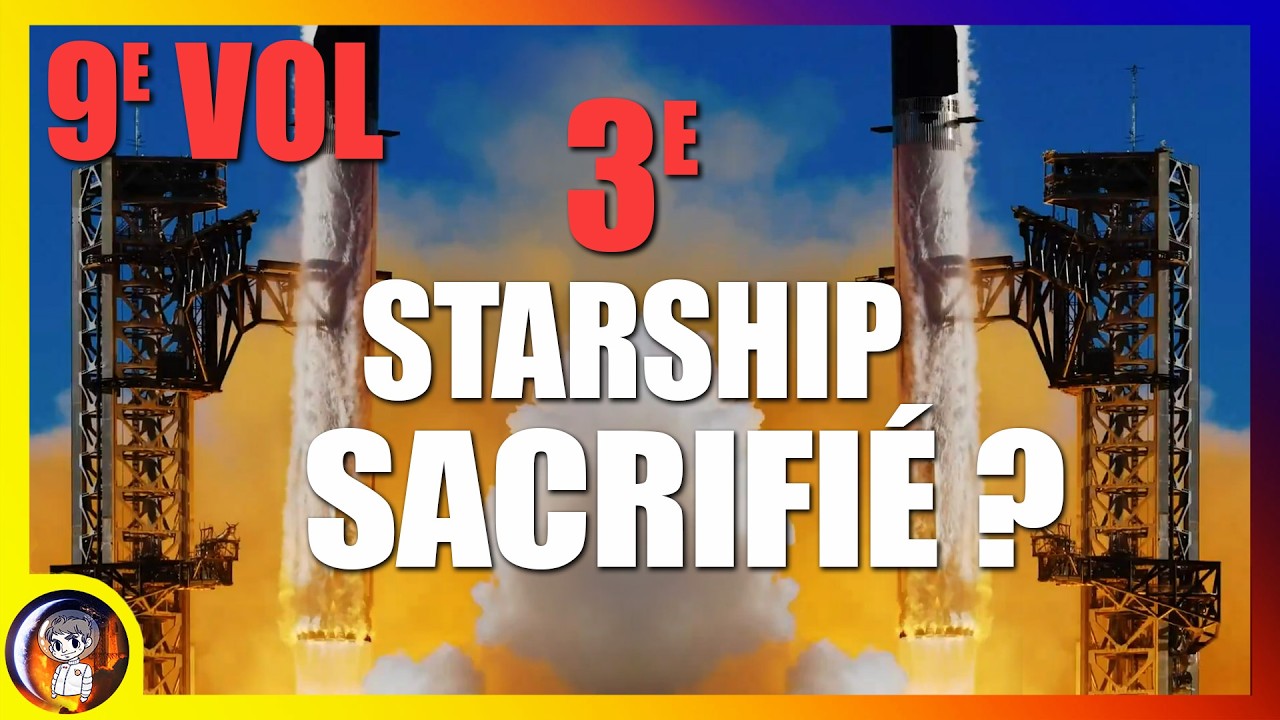 9e Vol : SpaceX ne change RIEN avec son STARSHIP ? - Le Journal de la Starbase #248 - Le JDE