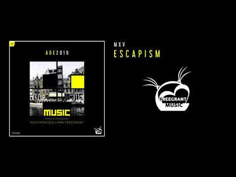 MXV - Escapism