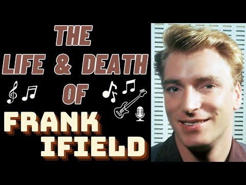 The Life & Death of FRANK IFIELD