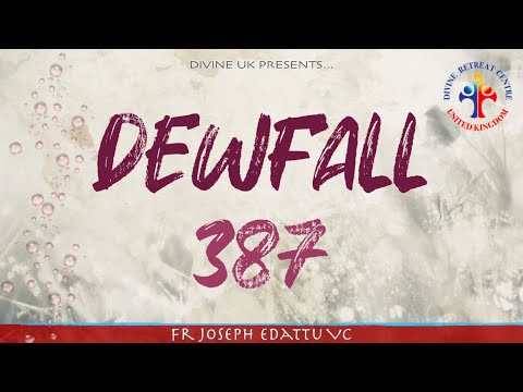 Dewfall 387 - Reflect on this