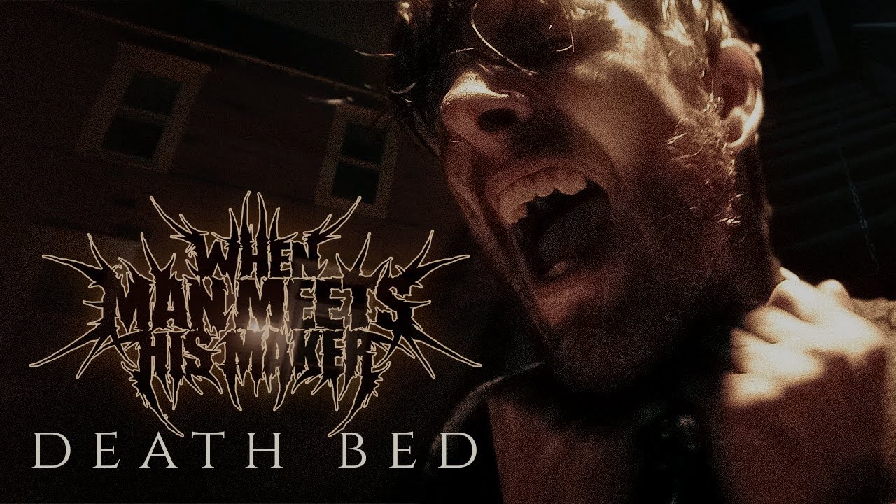 When Man Meets His Maker - Death Bed