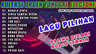 Download lagu DANGDUT ORGEN TUNGGAL ELECTONE ALBUM-BENALU CINTA-CINTA SAMPAI DISINI-ADUIO JERNIH BASS MANTAP mp3