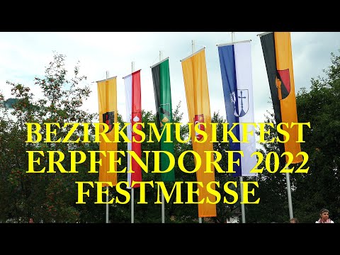 Bezirksmusikfest Erpfendorf 2022 - Festmesse