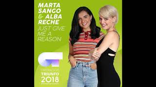 Just Give Me a Reason - Marta Sango &amp; Alba Reche (Operación Triunfo 2018 Gala 3)