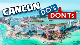 Avoid Trouble in Cancun: 10 Do’s, Don’ts &amp;amp; Red Flags