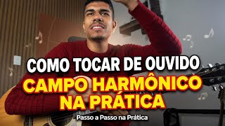 CAMPO HARMÔNICO MAIOR E MENOR NA PRÁTICA 