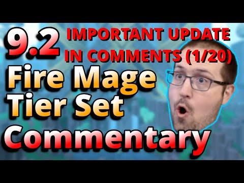 9.2 Fire Mage Tier Set Commentary