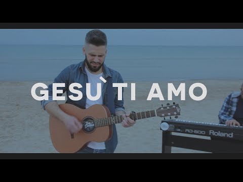 Cristian Rotelli - Gesù Ti Amo (Official Video)