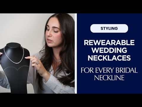 Rewearable Bridal Necklaces for Every Wedding Dress Neckline