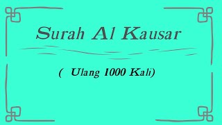 Download lagu Surah Al Kausar /Al Kautsar Dengan Terjemahan ( Ulang 1000 Kali) mp3 Download lagu Surah Al Kausar /Al Kautsar Dengan Terjemahan ( Ulang 1000 Kali) mp3