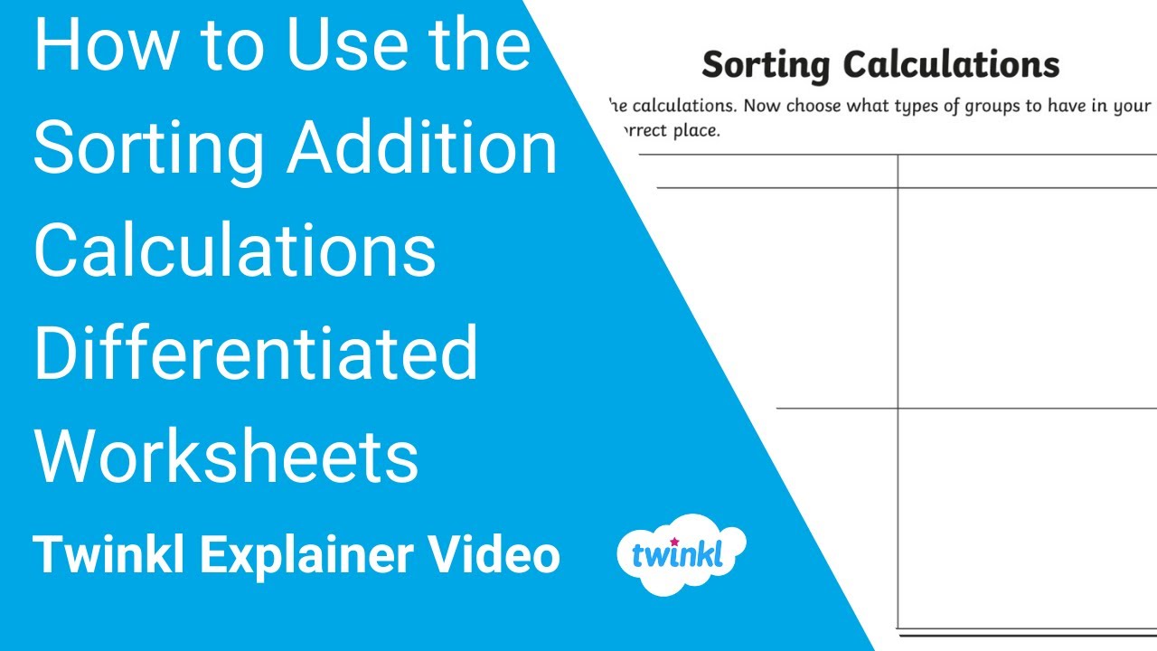 How to Use the Sorting Addition Calculations Differentiated Worksheets