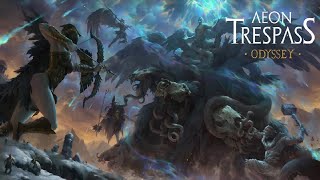 Aeon Trespass: Odyssey - Truth of the Labyrinth {Part 2}