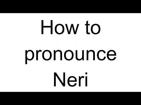 How to Pronounce Neri (Spanish)