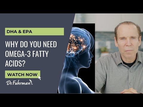 Why Do You Need the Omega-3 Fatty Acids: DHA and EPA?
