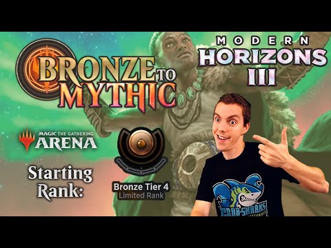 🥉 Bronze To Mythic: Episode 1 - Starting Rank: Bronze 4 - MTG Arena: 💫 Modern Horizons 3 💫