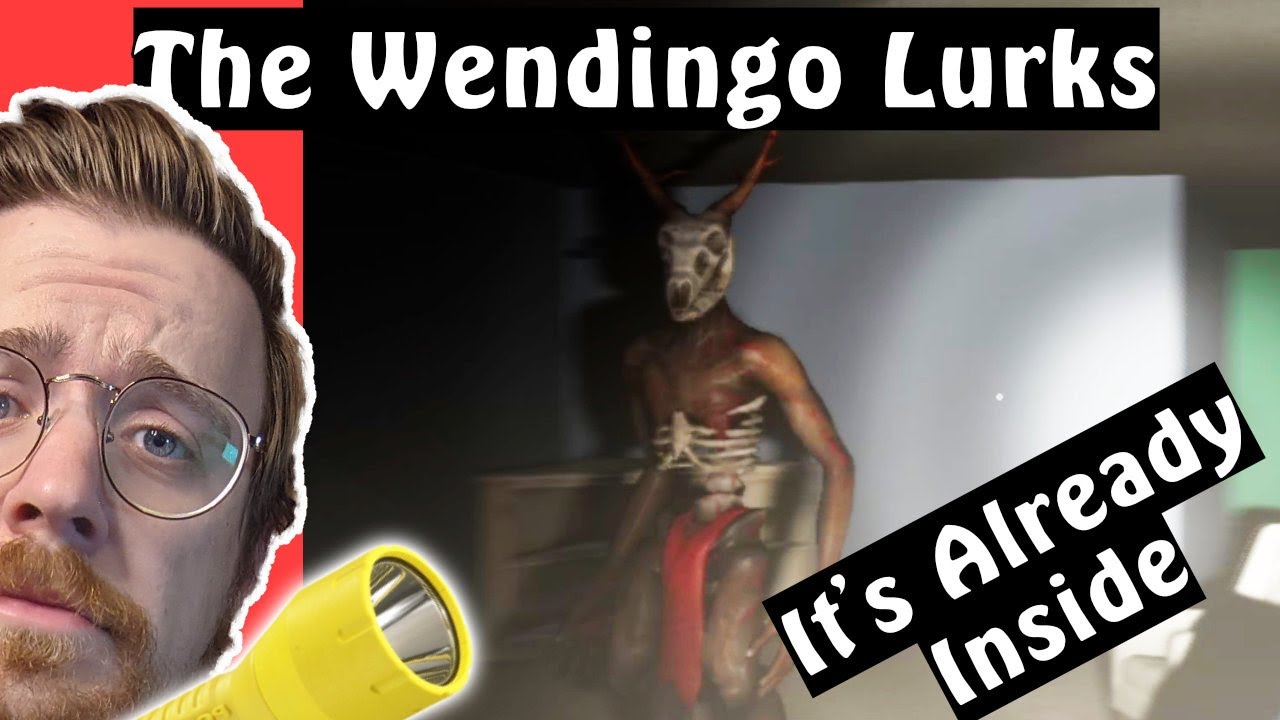 It's Inside | The Wendigo Lurks