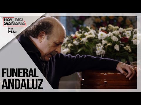 Funeral andaluz | Hoy no Mañana #6 | José Mota