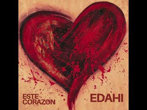 Este corazon - Edahi  #musica #music 