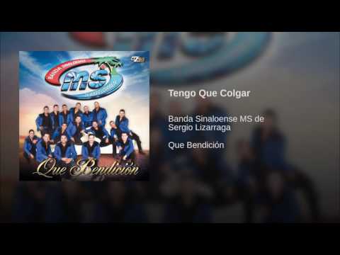Tengo Que Colgar...Banda Ms
