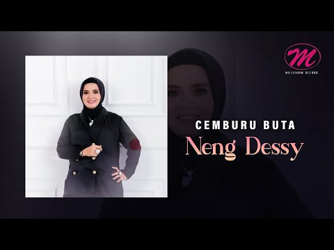 Neng Dessy - Cemburu Buta (Official Music Video)