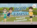 Health And Fitness English Vocabulary In Conversation