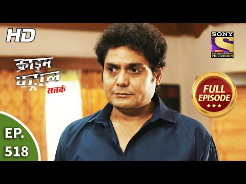 Crime Patrol Satark Season 2 - Ep 518 - Horrifying Truth - Full Episode - 7th Oct, 2021