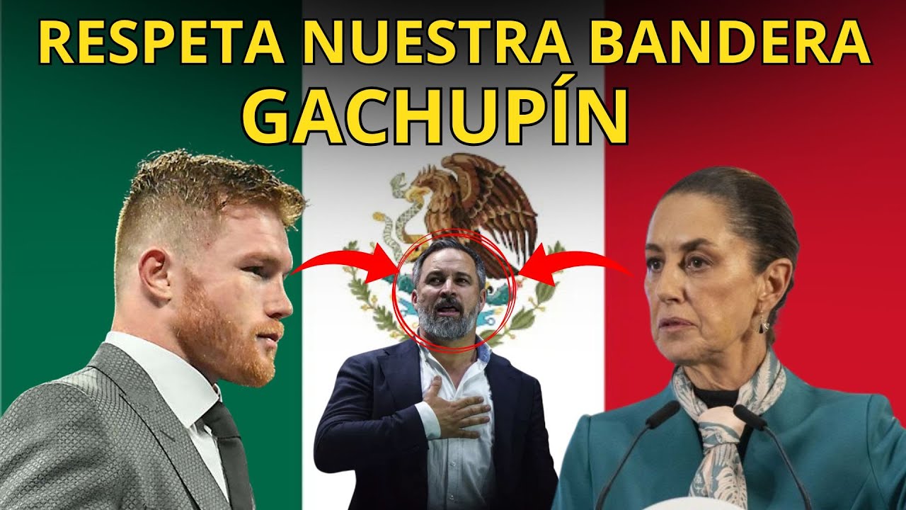 CANELO ESTALLA y DEFIENDE a SHEINBAUM tras ATAQUE ESPAÑOL sobre CEREMONIA de BANDERA