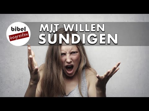 "Mit Willen sündigen" [Hebräer 10,26ff] (Teil 3) - Kann ein wiedergeborener Christ verloren gehen?