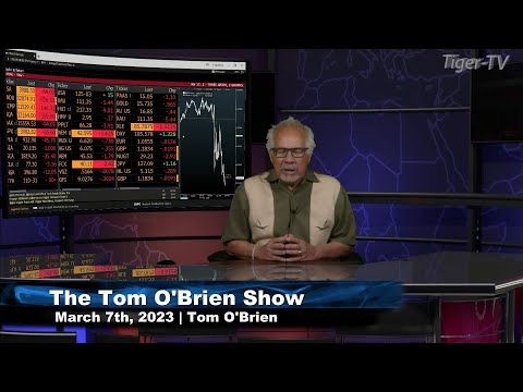 March 7th Tom O'Brien Show on TFNN - 2023
