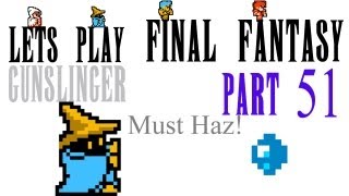 Let&#39;s Play! Final Fantasy, 51: We Set Sail For The Grand Orb