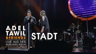 Adel Tawil &quot;Stadt&quot; (Live aus der Wuhlheide Berlin)